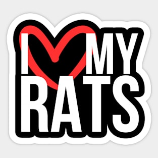 I love my rats - for rat lovers, with heart - white variant Sticker